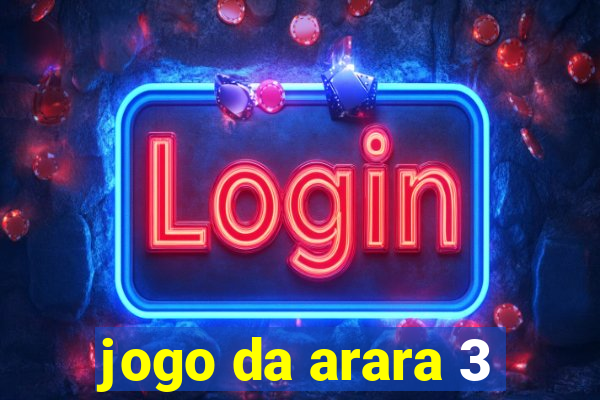 jogo da arara 3